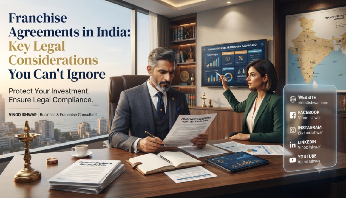 Franchise Agreement India legal guide for franchisors and franchise