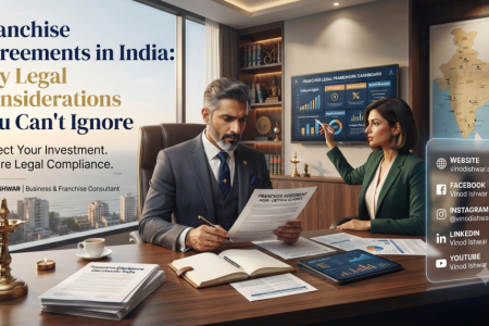 Franchise Agreement India legal guide for franchisors and franchise